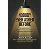 Nobody Ever Asked Before