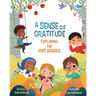 A Sense of Gratitude: Exploring the Five Senses