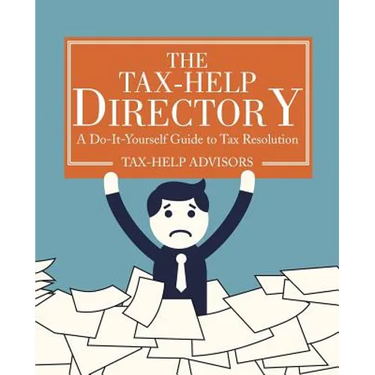 The Tax-Help Directory: A Do-It-Yourself Guide to Tax Resolution