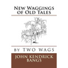 New Waggings of Old Tales