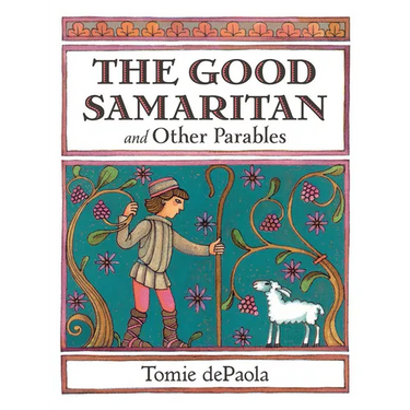 The Good Samaritan and Other Parables