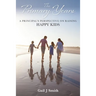 The Primary Years: A Principal's Perspective on Raising Happy Kids