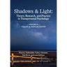 Shadows & Light - Volume 2 (Talks & Reflections): Theory, Research, and Practice in Transpersonal Psychology