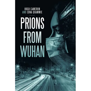Prions from Wuhan