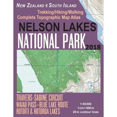 Nelson Lakes National Park Trekking/Hiking/Walking Complete Topographic Map Atlas Travers-Sabine Circuit Rotoiti & Rotoroa Lakes New Zealand South Isl