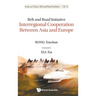 Belt and Road Initiative: Interreg Cooper Bwn Asia & Europe
