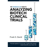 The Pharmagellan Guide to Analyzing Biotech Clinical Trials