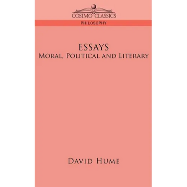 Essays: Moral, Political and Literary