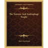The Totemic And Androphagi People