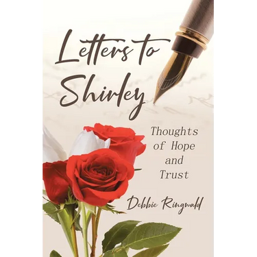 Letters to Shirley: Thoughts of Hope and Trust