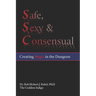 Safe, Sexy & Consensual: Creating Magic in the Dungeon