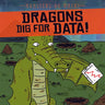 Dragons Dig for Data!