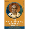 The Ante-Nicene Fathers: The Writings of the Fathers Down to A.D. 325, Volume VII Fathers of the Third and Fourth Century - Lactantius, Venanti