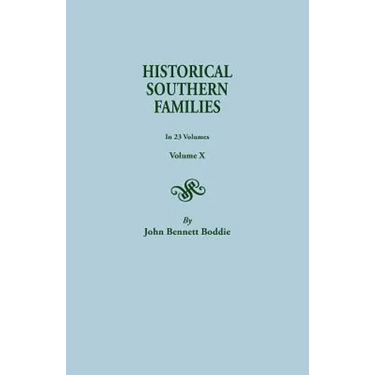 Historical Southern Families. in 23 Volumes. Volume X