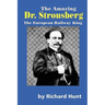 The Amazing Dr. Strousberg