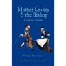 Mother Leakey and the Bishop: A Ghost Story