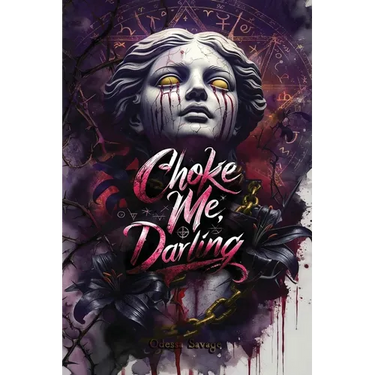Choke Me, Darling