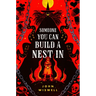 Someone You Can Build a Nest in