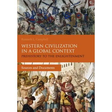 Western Civilization in a Global Context: Prehistory to the Enlightenment: Sources and Documents