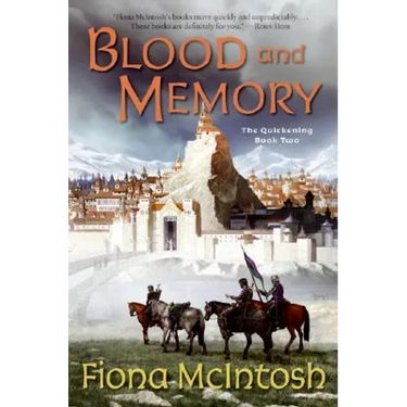 Blood and Memory: The Quickening Book Two