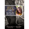 Horse Stories: The Healing Way Horses Teach Us Healthy Relationships