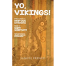 Yo, Vikings!