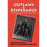 Outlaws & Desperados: A New Mexico Federal Writers' Project Book