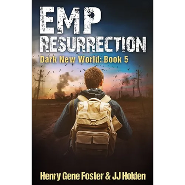 EMP Resurrection (Dark New World, Book 5) - An EMP Survival Story