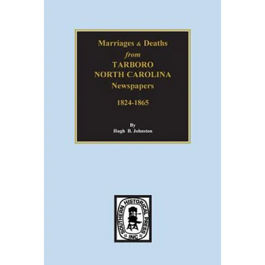 Death & Marriages from Tarboro, North Carolina Newspapers, 18241-1865