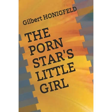 The Porn Star's Little Girl