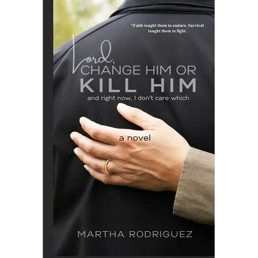 Lord, Change Him or Kill Him: and right now, I don't care which