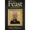 The Feast: An Autobigraphy