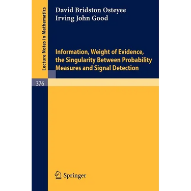 Information, Weight of Evidence. the Singularity Between Probability Measures and Signal Detection