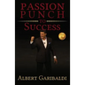 Passion Punch to Success