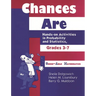 Chances Are: Hands-On Activities in Probability and Statistics, Grades 37