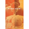 Here/Now