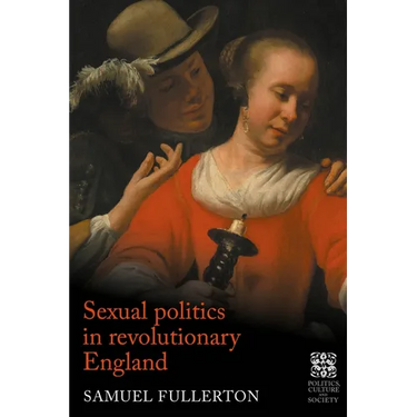 Sexual Politics in Revolutionary England