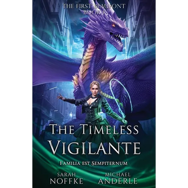 The Timeless Vigilante: The First Beaufont Book 1