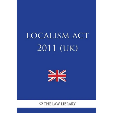Localism ACT 2011 (Uk)