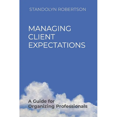 Managing Client Expectations: A Guide for Organizing Professionals