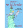 Charlotte's New York Adventure: A girl with a mission