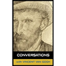 Conversations with Van Gogh