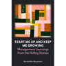 Start Me Up and Keep Me Growing: Management Learnings from the Rolling Stones
