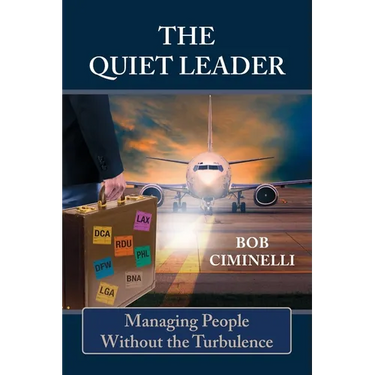 The Quiet Leader: Managing People Without the Turbulence