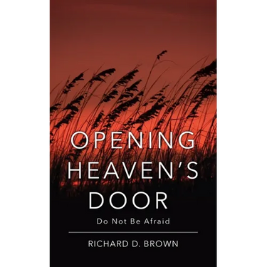 Opening Heaven's Door: Do Not Be Afraid.