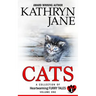 Cats: Volume one: A Collection of Heartwarming Furry-Tales