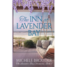 The Inn at Lavender Bay (The Lavender Bay Chronicles Book 1)