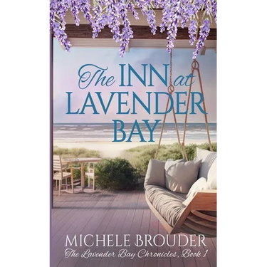 The Inn at Lavender Bay (The Lavender Bay Chronicles Book 1)