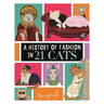 A History of Fashion in 21 Cats