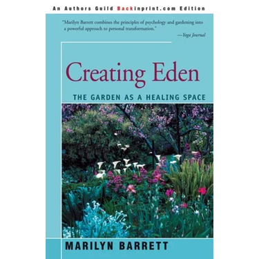 Creating Eden: The Garden as a Healing Space